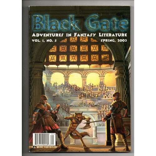 Black Gate: Adventures in Fantasy Literature: Vol 1, No 5 Spring 2003